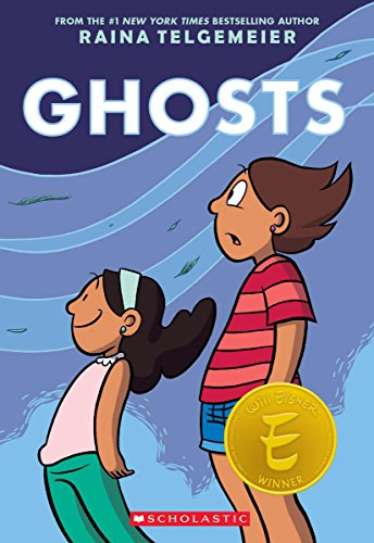 Ghosts (written and illustrated by Raina Telgemeier)