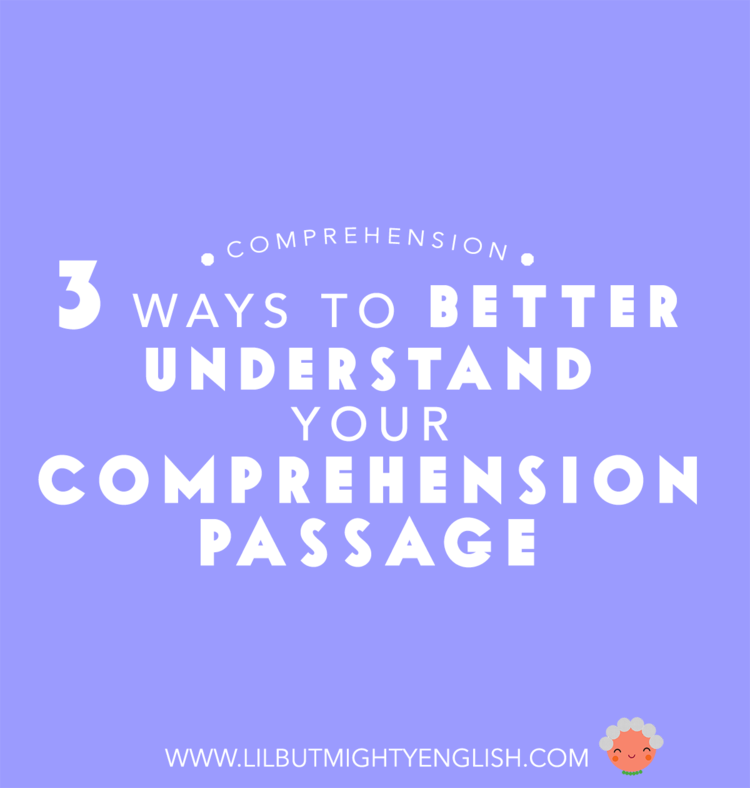 Understand Your Comprehension Passage