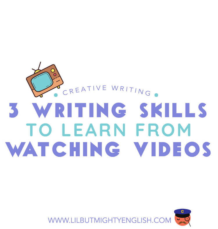 3 Writing Skills to Learn From Watching Videos | Lil' but Mighty