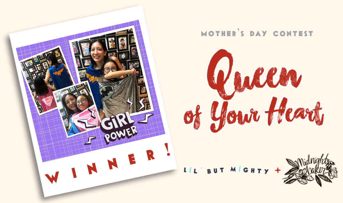 Announcing the Winner of our ‘Queen of Your Heart’ Mother’s Day Contest!