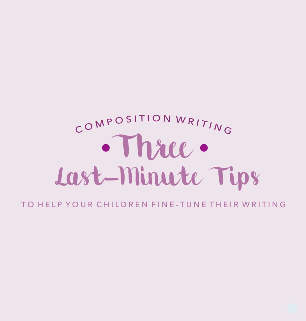 PSLE English Composition | Last-Minute Tips