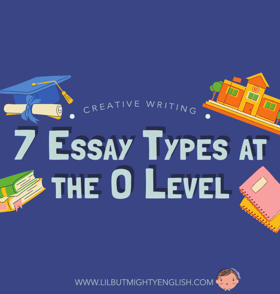 7 Essay Types at the O Level