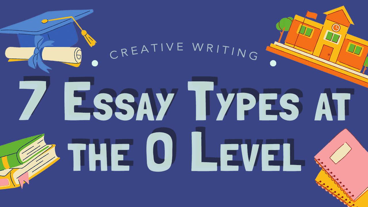 types of essay o level