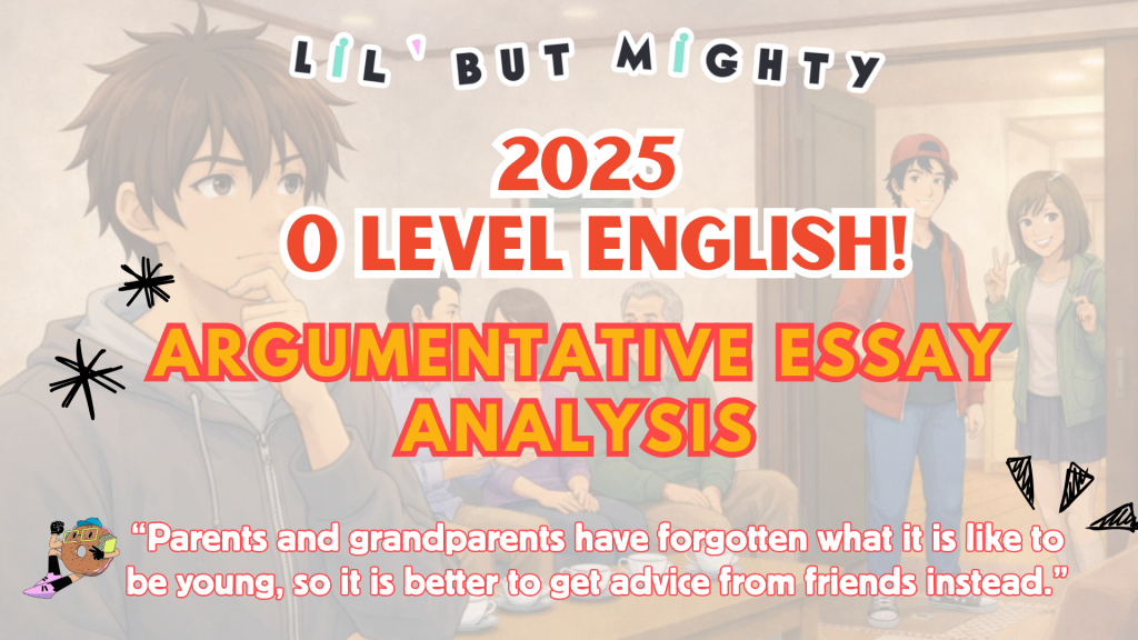 O-Level Argumentative Essay (2025) Analysis